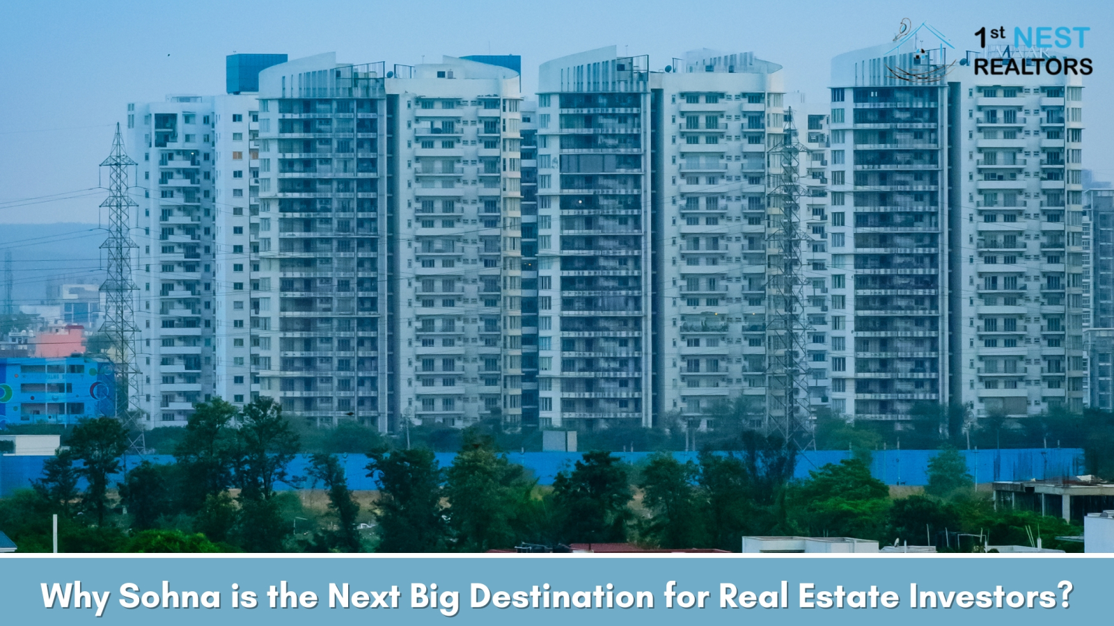 Why Sohna is the Next Big Destination for Real Estate Investors